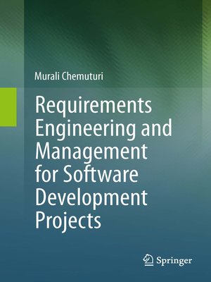 cover image of Requirements Engineering and Management for Software Development Projects